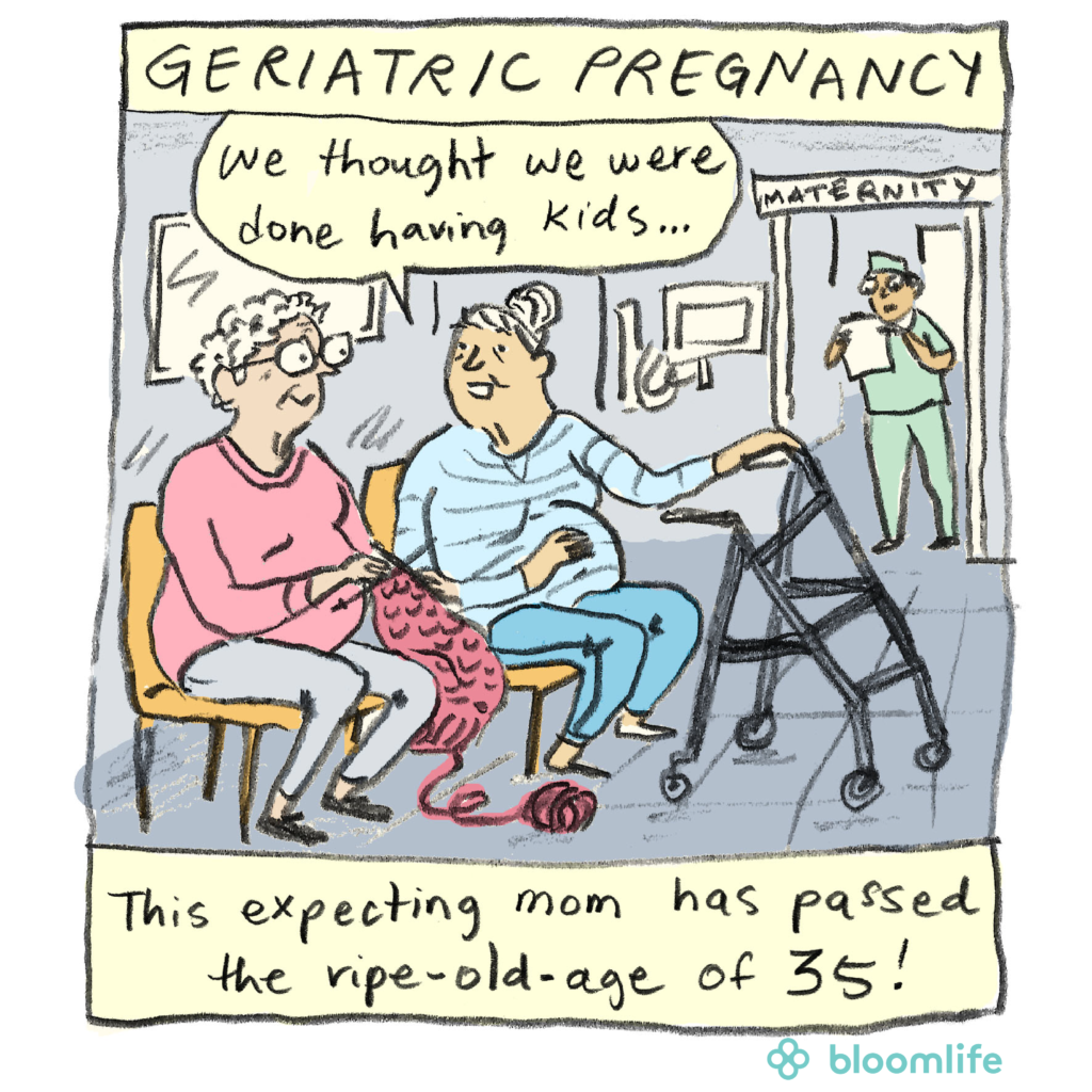 Geriatric Pregnancy Why The Name Calling Preg U By Bloomlife